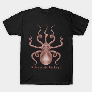 Release the Pink Kraken! T-Shirt